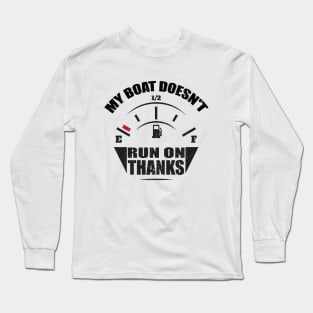 Funny My Boat Doesn't Run on Thanks Funny Boating Vintage Long Sleeve T-Shirt